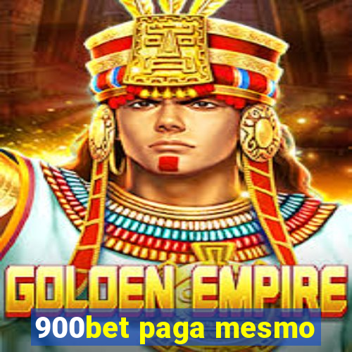 900bet paga mesmo